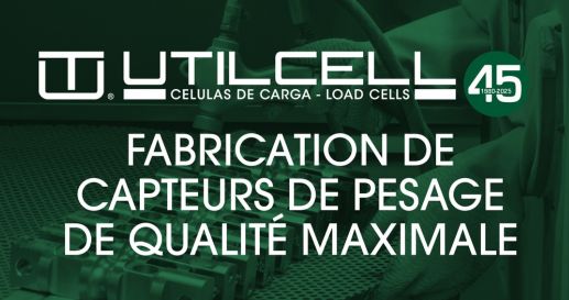 UTILCELL : Fabrication de capteurs de pesage de qualité maximale